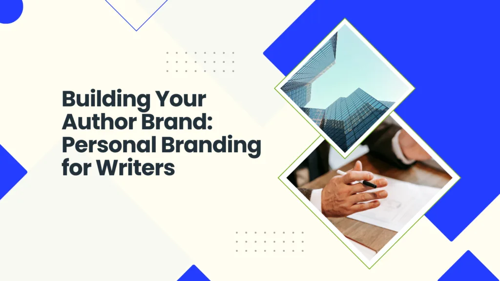 Building Your Author Brand: Personal Branding for Writers